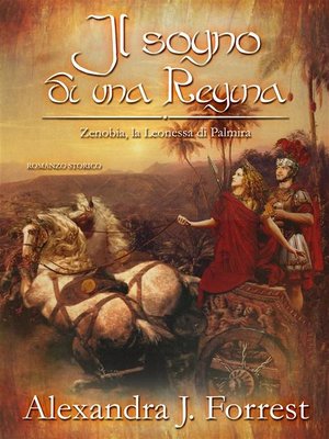 cover image of Il sogno di una Regina. (Zenobia, la Leonessa di Palmira Volume III)